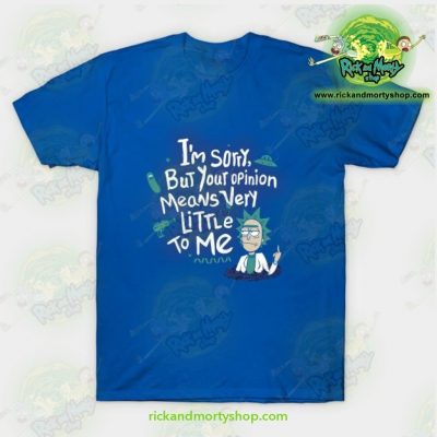 Rick And Morty I Am Sorry T-Shirt Blue / S T-Shirt