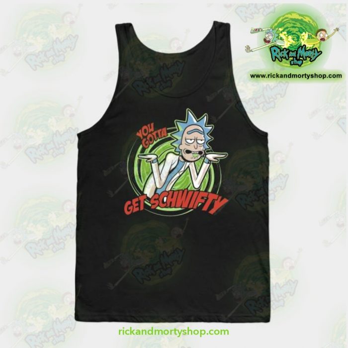 You Gotta Get Schwifty - Rick And Morty