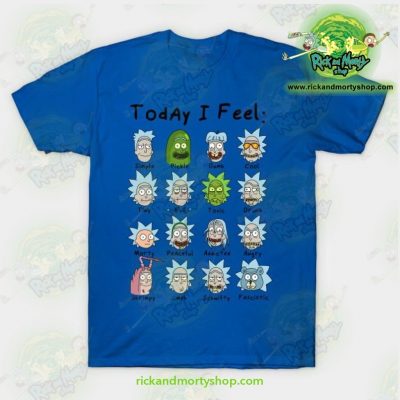 Rick & Morty Today I Feel T-Shirt Blue / S T-Shirt
