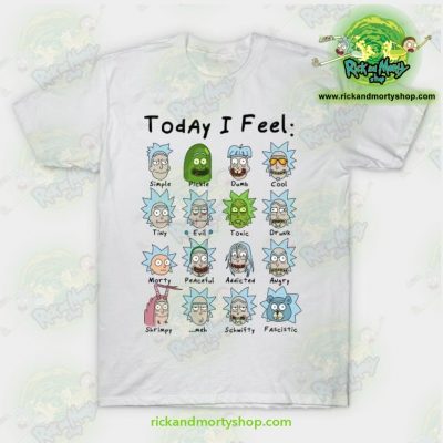 Rick & Morty Today I Feel T-Shirt White / S T-Shirt