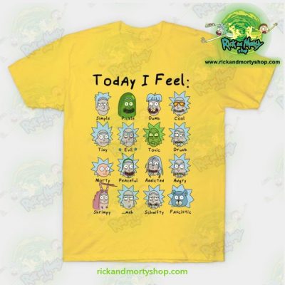 Rick & Morty Today I Feel T-Shirt Yellow / S T-Shirt