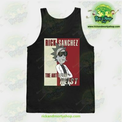 Rick Sanchez The Art of The Heist - Funny Rick and Morty Gift