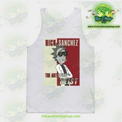 Rick Sanchez The Art of The Heist - Funny Rick and Morty Gift