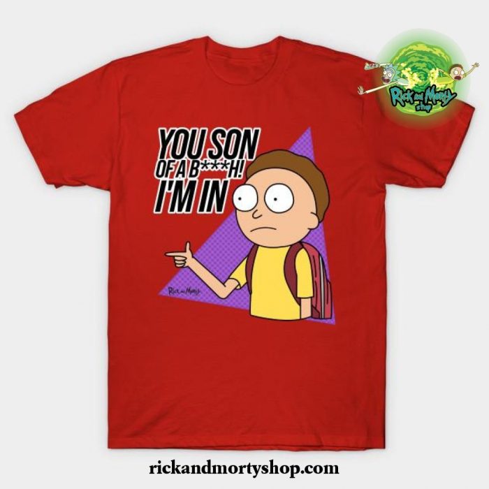 You Son Of A Bitch I_M In. T-Shirt Red / S